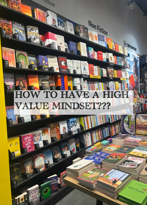 How to Have a High-Value Mindset?